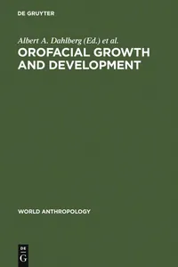 Buy Orofacial Growth and Development by Albert A. Dahlberg and Thomas M. Graber | De Gruyter Mouton | English | Paperback | Reprint 2011 | Dentistry Textbook — BookShops.in