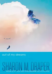 Buy Out of My Dreams (Out of My Mind) by Sharon M. Draper | Hardcover | Atheneum/Caitlyn Dlouhy Books | English | Children's Fiction about Physical Disabilities — BookShops.in