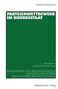 Buy Parteienwettbewerb im Bundesstaat: Gerhard Lehmbruch's German Political Science Classic - Springer VS Hardcover 3rd Edition — BookShops.in