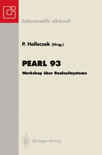 Buy Pearl 93: Workshop über Realzeitsysteme – GI-Fachgruppe 4.4.2 Echtzeitprogrammierung | Peter Holleczek | Springer-Verlag | German Hardcover | Programming & Software Engineering — BookShops.in