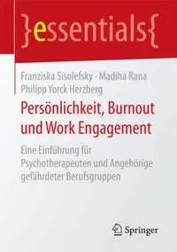 Buy Persönlichkeit, Burnout und Work Engagement: German Book on Personality, Burnout & Work Engagement for Psychotherapists & Healthcare Professionals | Bookshops.in — BookShops.in