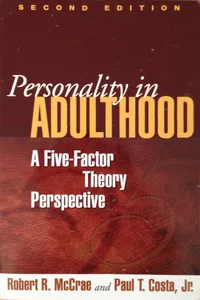 Buy Personality in Adulthood: A Five-Factor Theory Perspective by Robert R. McCrae and Paul T. Costa Jr. | Guilford Press | Hardcover | 2nd Edition | Reference Book — BookShops.in