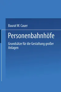 Buy Personenbahnhöfe: Grundsätze für die Gestaltung großer Anlagen by Wilhelm Cauer – Springer-Verlag German Hardcover 1913 Edition | Bookshops.in — BookShops.in