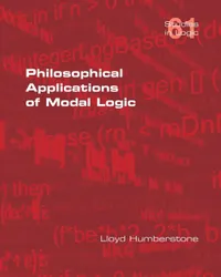 Buy Philosophical Applications of Modal Logic by Lloyd Humberstone | College Publications | English | Paperback | 588 pages — BookShops.in