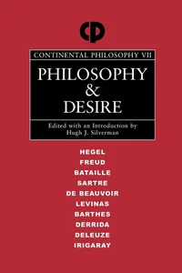 Buy Philosophy and Desire: VII (Continental Philosophy) by Hugh J. Silverman | Routledge Hardcover | Philosophy Textbooks — BookShops.in
