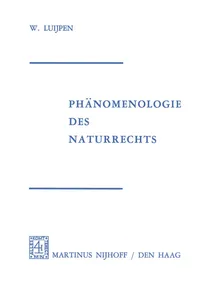 Buy Phänomenologie Des Naturrechts by W. a. Luijpen | German Hardcover Philosophy Book | Kluwer Academic Publishers | 1973 Edition — BookShops.in