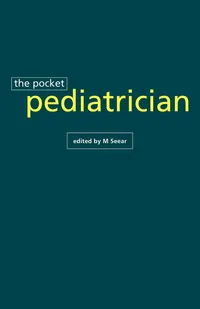 Buy The Pocket Pediatrician: The BC Children's Hospital Manual by M. Seear | Cambridge University Press | English | Paperback | 1996 — BookShops.in