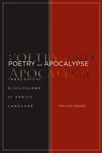 Buy Poetry and Apocalypse: Theological Disclosures of Poetic Language by William Franke | Stanford University Press | English Paperback | 2008 Edition — BookShops.in
