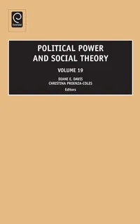 Buy Political Power and Social Theory: 19 by Diane E. Davis & Christina Proenza-Coles | JAI Press Inc. | English Paperback | 2008 — BookShops.in