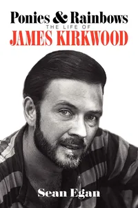 Buy Ponies & Rainbows: The Life of James Kirkwood by Sean Egan | BearManor Media Hardcover Biography | ISBN 9781593936808 — BookShops.in