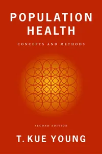 Buy Population Health: Concepts and Methods by T. Kue Young | 2nd Edition | OUP USA | English | Paperback | ISBN 9780195158540 — BookShops.in
