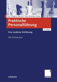 Buy Praktische Personalführung: Eine moderne Einführung by Karl Wagner | Bernd Rex | Monika Eicher | Gabler | Hardcover | German | 3rd Edition | Higher Education Business & Finance Economics Textbook — BookShops.in