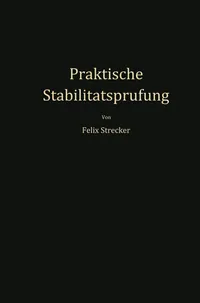 Buy Praktische Stabilitätsprüfung: Mittels Ortskurven und Numerischer Verfahren by Felix Strecker | Springer-Verlag | German Hardcover | Engineering & Technology — BookShops.in