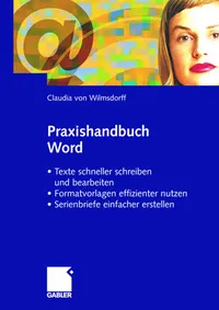Buy Praxishandbuch Word: Texte Schneller Schreiben Und Bearbeiten by Claudia Von Wilmsdorff | Gabler | German Hardcover | 2003 Edition | Business & Economics Analysis & Strategy — BookShops.in