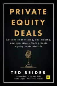 Buy Private Equity Deals (English, Ted Seides) — BookShops.in