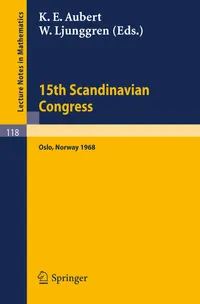 Buy Proceedings of the 15th Scandinavian Congress Oslo 1968: 118 (Lecture Notes in Mathematics) by K. E. Aubert and W. Ljunggren, Springer-Verlag Hardcover, 1969 Edition, Higher Education Mathematics Text — BookShops.in