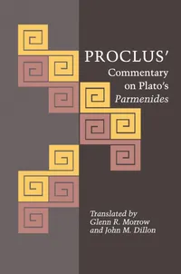 Buy Proclus' Commentary on Plato's Parmenides by Proclus, Glenn R. Morrow, John M. Dillon | Princeton University Press | Hardcover | English | 1992 Edition | Philosophy — BookShops.in