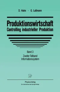 Buy Produktionswirtschaft Band 3 Zweiter Teilband Informationssystem by Dietger Hahn and Gert Laßmann | Physica-Verlag | German Hardcover | 1993 Edition | Industrial Production Management — BookShops.in