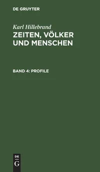 Buy Profile by Karl Hillebrand (German) | 3rd Edition Reprint | De Gruyter | Paperback | History of Europe — BookShops.in