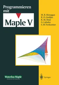 Buy Programmieren Mit Maple V by J.S. Devitt, Waterloo Maple Incorporated, K. Homann | Springer-Verlag | German Hardcover | Mathematics & Algebra Textbook — BookShops.in