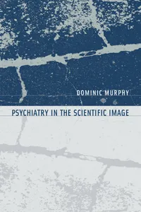 Buy Psychiatry in the Scientific Image by Dominic Murphy | Bradford Books | Hardcover | Philosophy of Psychiatry & Cognitive Science — BookShops.in