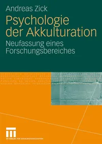 Buy Psychologie der Akkulturation: Neufassung eines Forschungsbereiches by Andreas Zick | Springer VS | German Paperback | 2010 Edition — BookShops.in
