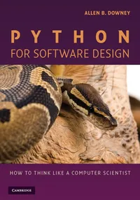 Buy Python for Software Design: How to Think Like a Computer Scientist by Allen B. Downey | Cambridge University Press | English Hardcover | 1st Edition | Programming & Software Architecture Book — BookShops.in