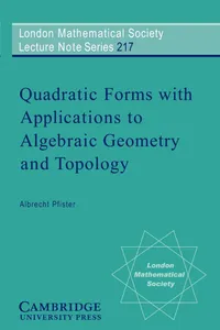Buy Quadratic Forms with Applications to Algebraic Geometry and Topology by Pfister | Cambridge University Press | Hardcover | Mathematics — BookShops.in