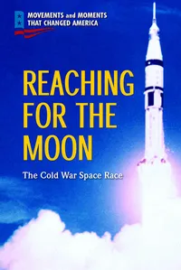 Buy Reaching for the Moon: The Cold War Space Race – Book for Young Readers | Bookshops.in — BookShops.in