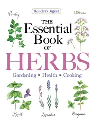 Buy The Essential Book of Herbs: Gardening, Health, Cooking by Reader's Digest | Trusted Media Brands | English Hardcover | Bookshops.in — BookShops.in