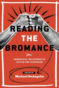 Buy Reading the Bromance: Homosocial Relationships in Film and Television by Michael DeAngelis | Wayne State University Press | Hardcover | 9780814338988 | Film & Media Studies — BookShops.in