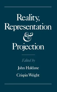 Buy Reality, Representation and Projection (Mind Association Occasional) by John Haldane and Crispin Wright | Oxford University Press | English | Paperback | Philosophy Epistemology Book — BookShops.in
