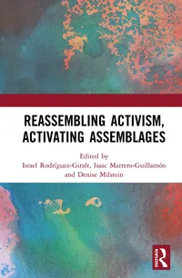 Buy Reassembling Activism, Activating Assemblages by Rodríguez-Giralt, Marrero-Guillamón, Milstein | Routledge | Hardcover | Social Movements | Political Science — BookShops.in