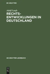 Buy Rechtsentwicklungen in Deutschland by Adolf Laufs | De Gruyter Law Textbook | German Language Paperback | 2nd Edition — BookShops.in