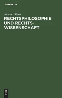 Buy Rechtsphilosophie und Rechtswissenschaft by Jacques Stern | De Gruyter | German Law Philosophy | Paperback Reprint 2019 — BookShops.in