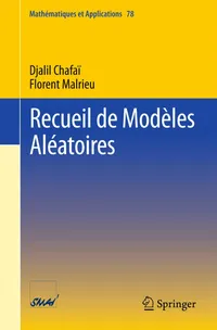 Buy Recueil de Modèles Aléatoires: 78 (Mathématiques et Applications) by Djalil Chafaï, Florent Malrieu | Springer | French Hardcover | Higher Education Statistics Textbook — BookShops.in