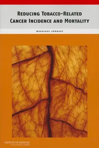 Buy Reducing Tobacco-related Cancer Incidence & Mortality: Workshop Summary by Institute of Medicine | National Academy Press | English | Paperback | 2013 — BookShops.in