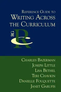 Buy Reference Guide to Writing Across the Curriculum by Charles Bazerman | Joseph Little | Lisa Bethel | Hardcover | 9781932559422 | Parlor Press | Higher Education Textbook for Composition & Rhetoric — BookShops.in
