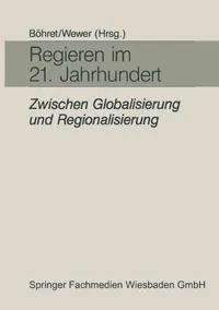 Buy Regieren im 21. Jahrhundert: Festgabe für Hans-Hermann Hartwich | Carl Böhret, Göttrik Wewer | VS Verlag | German Hardcover | Sociology Textbook — BookShops.in