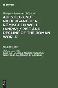 Buy Religion (Judentum: Allgemeines; Palästinisches Judentum) by Wolfgang Haase | De Gruyter | German Paperback | 9783110079685 — BookShops.in