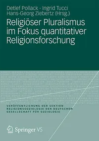 Buy Religiöser Pluralismus im Fokus quantitativer Religionsforschung: Pollack, Tucci, Ziebertz | Springer VS | German Hardcover | Sociology Textbook — BookShops.in
