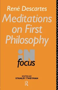 Buy Rene Descartes' Meditations on First Philosophy in Focus Hardcover – Stanley Tweyman, Routledge, 1st Edition, English, Epistemology — BookShops.in
