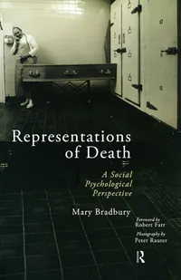 Buy Representations of Death: A Social Psychological Perspective by Mary Bradbury | Routledge Hardcover | 1st Edition | Health & Social Science Textbooks — BookShops.in