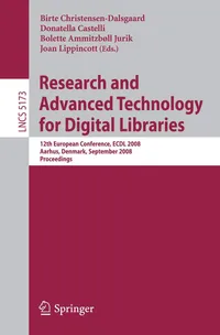 Buy Research and Advanced Technology for Digital Libraries: ECDL 2008 Proceedings by Christensen-Dalsgaard, Castelli, Jurik - Springer, English, Paperback, 2008 Edition — BookShops.in
