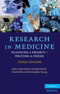 Buy Research in Medicine: Planning a Project – Writing a Thesis by Juliet Usher-Smith, George Murrell, Harold Ellis | Cambridge University Press | Hardcover | 3rd Edition | Medicine & Health Sciences Textbook — BookShops.in