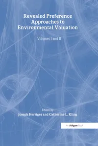 Buy Revealed Preference Approaches to Environmental Valuation Volumes I and II by Catherine L. Kling and Joseph Herriges | Routledge | Hardcover | 1st Edition | 2008 | ISBN 9780754627142 | Environmental Economics Textbooks for Higher Education — BookShops.in