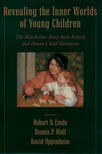 Buy Revealing the Inner Worlds of Young Children: The MacArthur Story Stem Battery and Parent-Child Narratives by Robert N. Emde, Dennis P. Wolfe | Oxford University Press | Hardcover | English | Clinical Psychology Textbook — BookShops.in