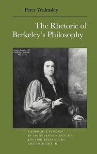 Buy The Rhetoric of Berkeley's Philosophy by Peter Walmsley | Cambridge University Press | Hardcover | English Literature | Higher Education Textbook — BookShops.in