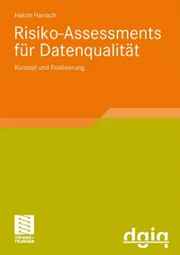 Buy Risiko-Assessments für Datenqualität: Konzept und Realisierung by Hakim Harrach | Vieweg+Teubner Verlag | German Hardcover | 2010 Edition | Higher Education Textbook for Business & Finance Management — BookShops.in