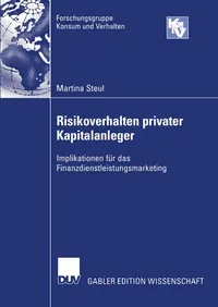 Buy Risikoverhalten privater Kapitalanleger: Implikationen für das Finanzdienstleistungsmarketing – Martina Steul | Bookshops.in — BookShops.in